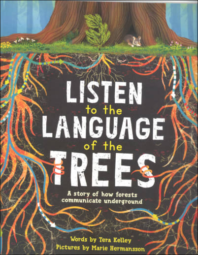 Listen to the Language of the Trees