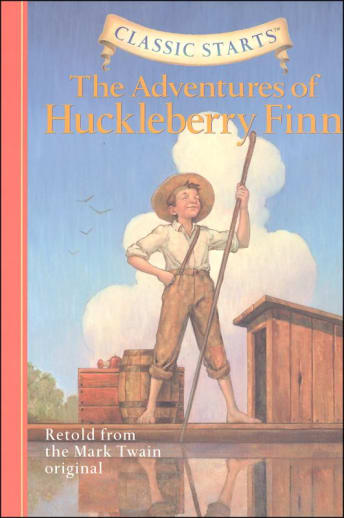 The Adventures of Huckleberry Finn (Classic Starts)