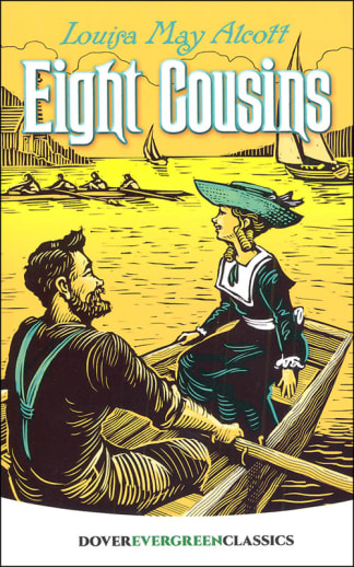 Eight Cousins by Louisa May Alcott (Evergreen Classics)