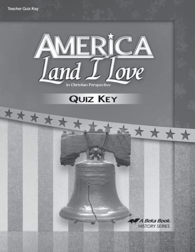 Abeka America: Land I Love in Christian Perspective Quiz Key