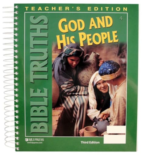 BJU Press Bible Truths 4 Teacher Edition 3rd Edition