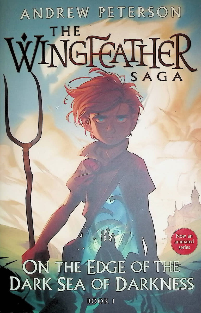 On the Edge of the Dark Sea of Darkness Book 1 (Wingfeather Saga)