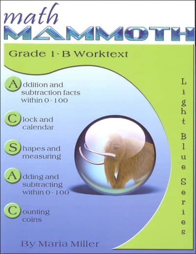 Math Mammoth Grade 1-B Worktext (2012 Edition, Black & White)