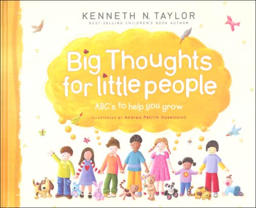 Big Thoughts for Little People: ABC's to Help You Grow