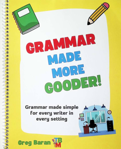 Grammar Made More Gooder