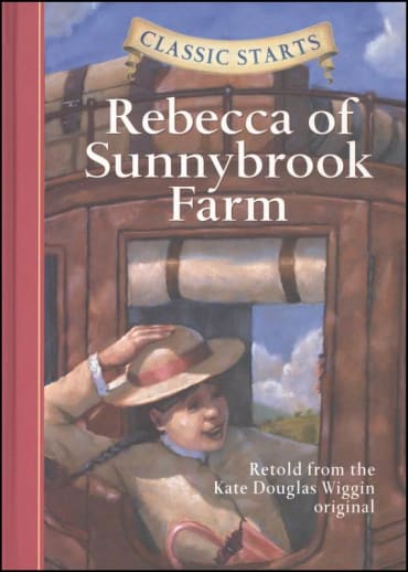 Rebecca of Sunnybrook Farm (Classic Starts)