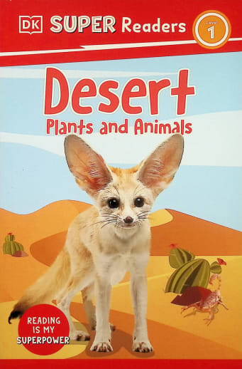 Desert Plants and Animals (DK Super Reader Level 1)
