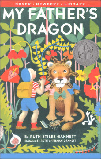 My Father's Dragon by Ruth Stiles Gannett (Dover Newbery Library)