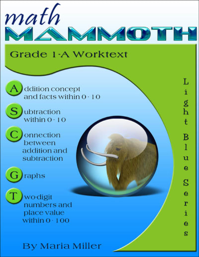 Math Mammoth Grade 1-A Worktext (2012 Edition, Full Color)