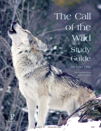 The Call of the Wild Study Guide | Progeny Press