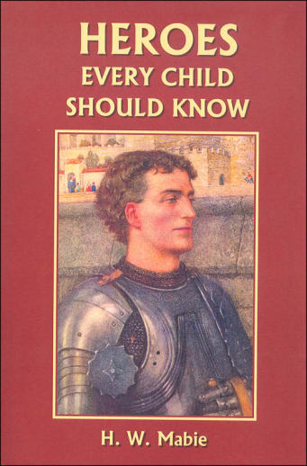 Heroes Every Child Should Know