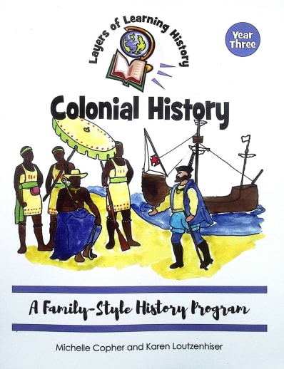 Colonial History: Family-Style History Program (Year Three)