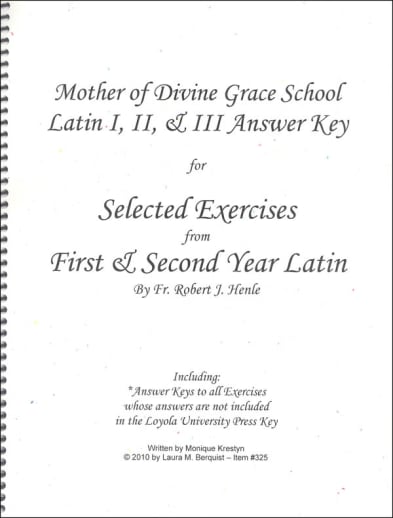 Latin I, II & III Answer Key for Selected Exercises