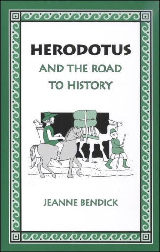 Herodotus and the Road to History by Jeanne Bendick