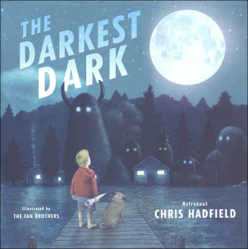 The Darkest Dark by Chris Hadfield