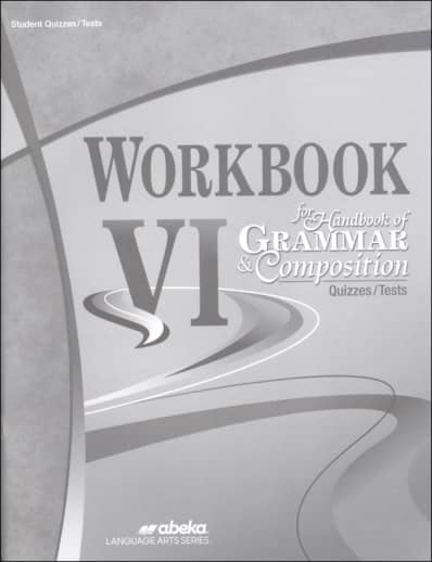 Abeka Workbook VI for Handbook of Grammar and Composition Quiz and Test Book