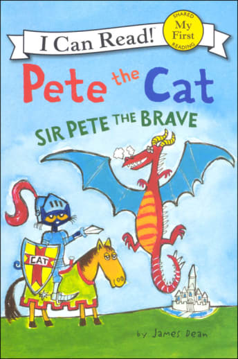 Pete the Cat: Sir Pete the Brave (My First I Can Read!)