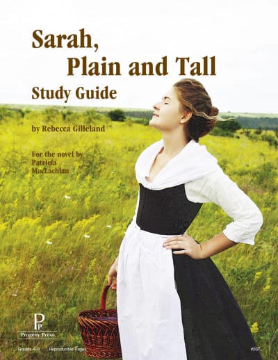 Sarah, Plain and Tall Study Guide | Progeny Press