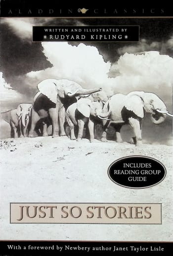 Just So Stories by Rudyard Kipling (Aladdin Classics)