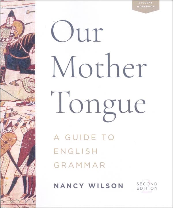 Our Mother Tongue: A Guide to English Grammar (2nd Edition)