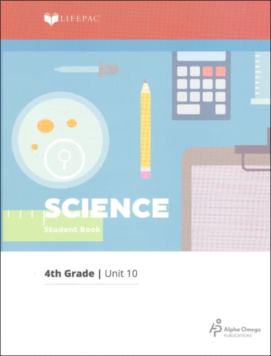 Science 4 Lifepac - Unit 10 Worktext