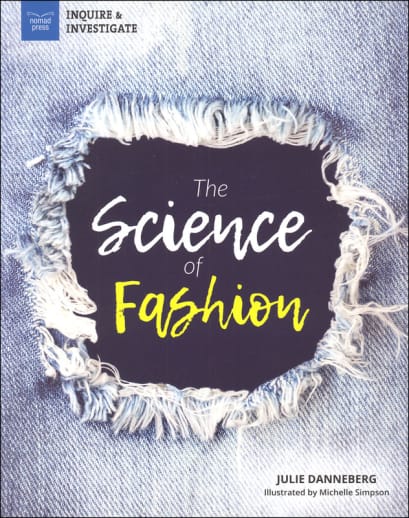 Science of Fashion (Inquire & Investigate)