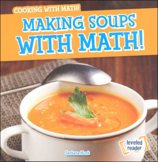 Making Soups With Math! (Cooking With Math!)