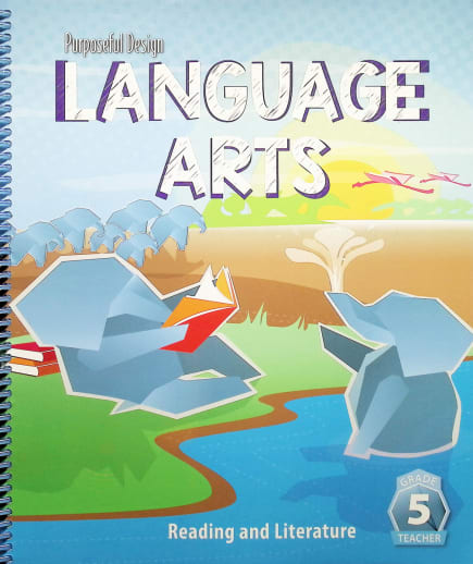 Purposeful Design Language Arts: Grade 5 Reading and Literature Teacher Edition