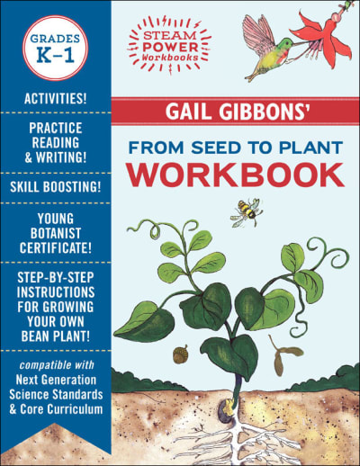 Gail Gibbons' From Seed to Plant Workbook (STEAM Power)