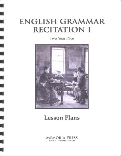 English Grammar Recitation I: 2 Year Lesson Plans, Second Edition