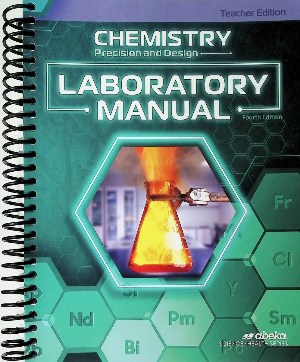 Abeka Chemistry: Precision and Design Laboratory Manual Teacher