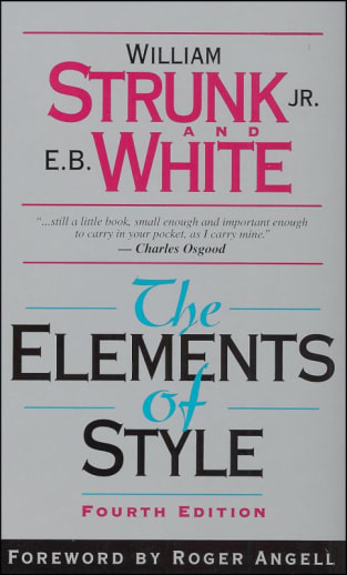 The Elements of Style by William Strunk and E.B. White