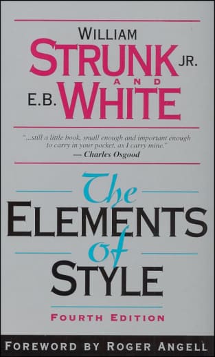 The Elements of Style by William Strunk and E.B. White