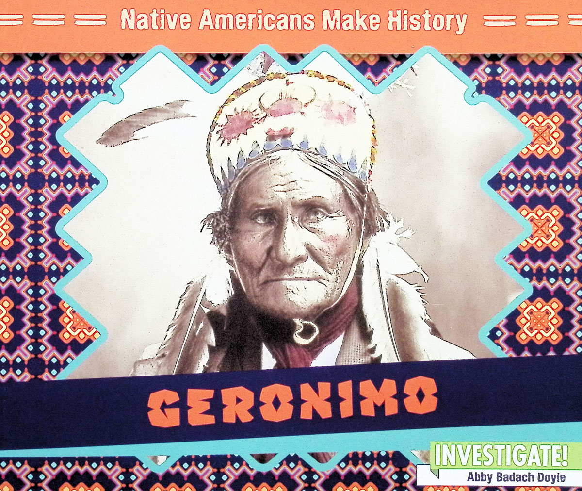 Geronimo native americans make history 