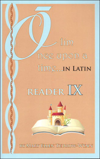 Once Upon a Time (Olim in Latin) Reader IX