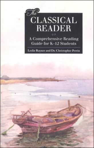 Classical Reader: Comprehensive Reading Guide for K-12 Students