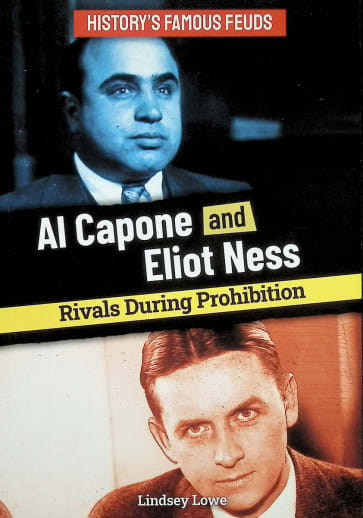 Al Capone and Eliot Ness: Rivals During Prohibition (History's Famous Feuds)