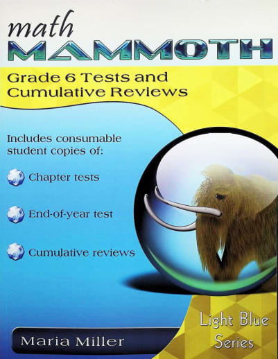 Math Mammoth Grade 6 Tests and Cumulative Reviews (2022 Edition, Black & White)
