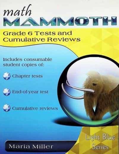 Math Mammoth Grade 6 Tests and Cumulative Reviews (2022 Edition, Black & White)