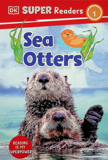 Sea Otters (DK Super Readers Level 1)