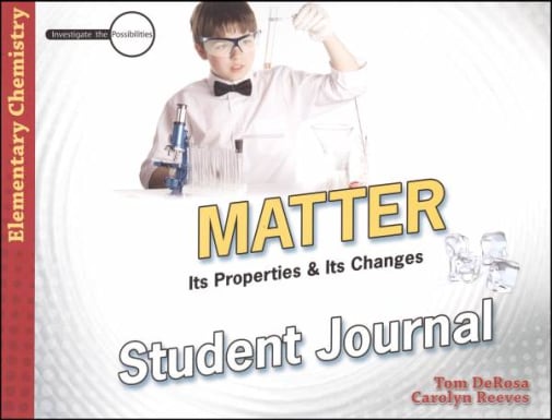 Matter: Its Properties and Its Changes Student Journal