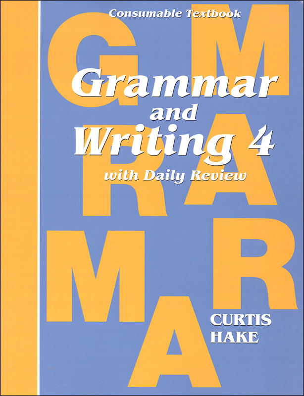 Grammar & Writing 4 Student Softcover Consumable Textbook Grammar & Writing 4 Student Softcover Consumable Textbook