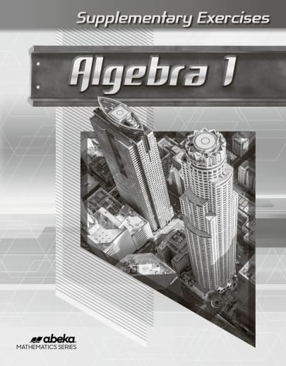 Abeka Algebra 1 Supplementary Exercises