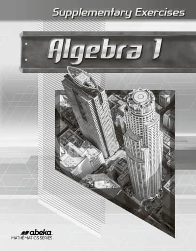 Abeka Algebra 1 Supplementary Exercises