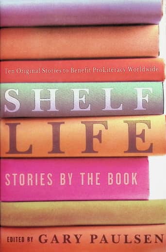 Shelf Life by Gary Paulsen