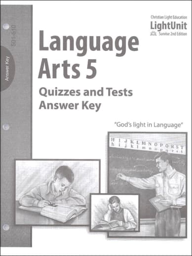 Christian Light Language Arts 501-510 Quizzes and Tests Answer Key Sunrise 2nd Edition