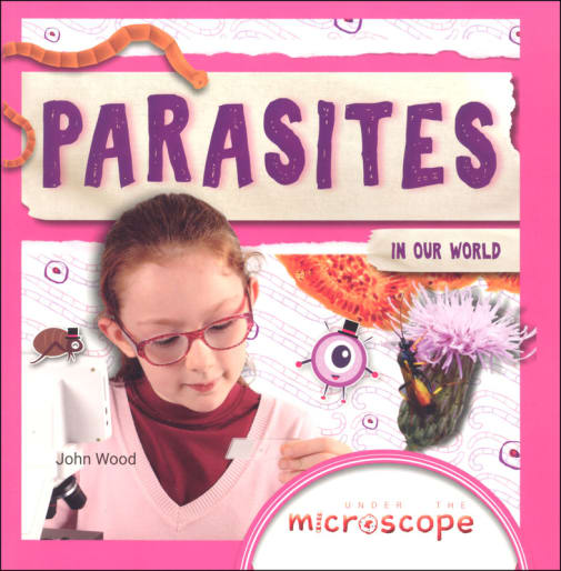 Parasites in our World (Under the Microscope)