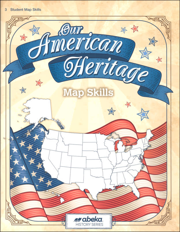 Abeka Our American Heritage Map Skills Book (5th Edition)