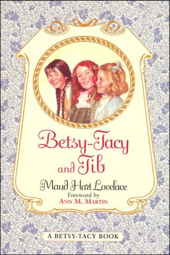 Betsy-Tacy and Tib by Maud Hart Lovelace