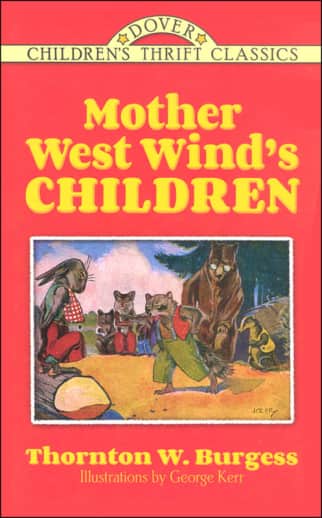 Mother West Wind's Children by Thornton Burgess (Children's Thrift Classics)